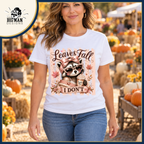 Leaves Fall I Dont Raccoon: white shirt worn at an autumn market