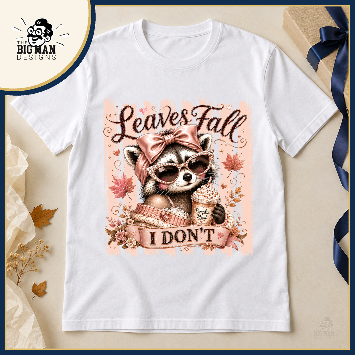Leaves Fall I Dont Raccoon: shirt in a boutique flat lay with autumn gift styling