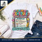 You Want My Schedule teacher humor apparel: hero by The Big Man Designs