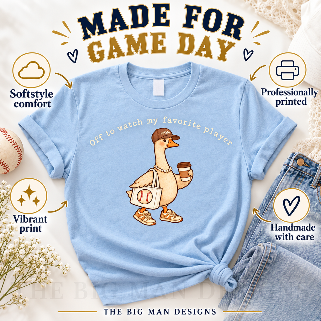 Baseball Mom Goose: shirt with comfort and printed-with-care benefits. The Big Man Designs.