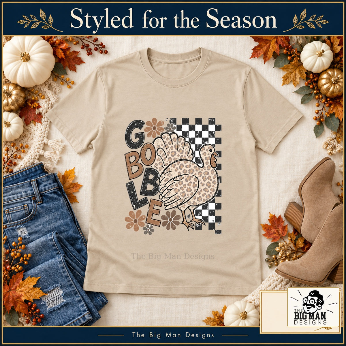 Gobble Leopard Turkey Thanksgiving design. Natural T-shirt styled with fall boutique accessories. The Big Man Designs.