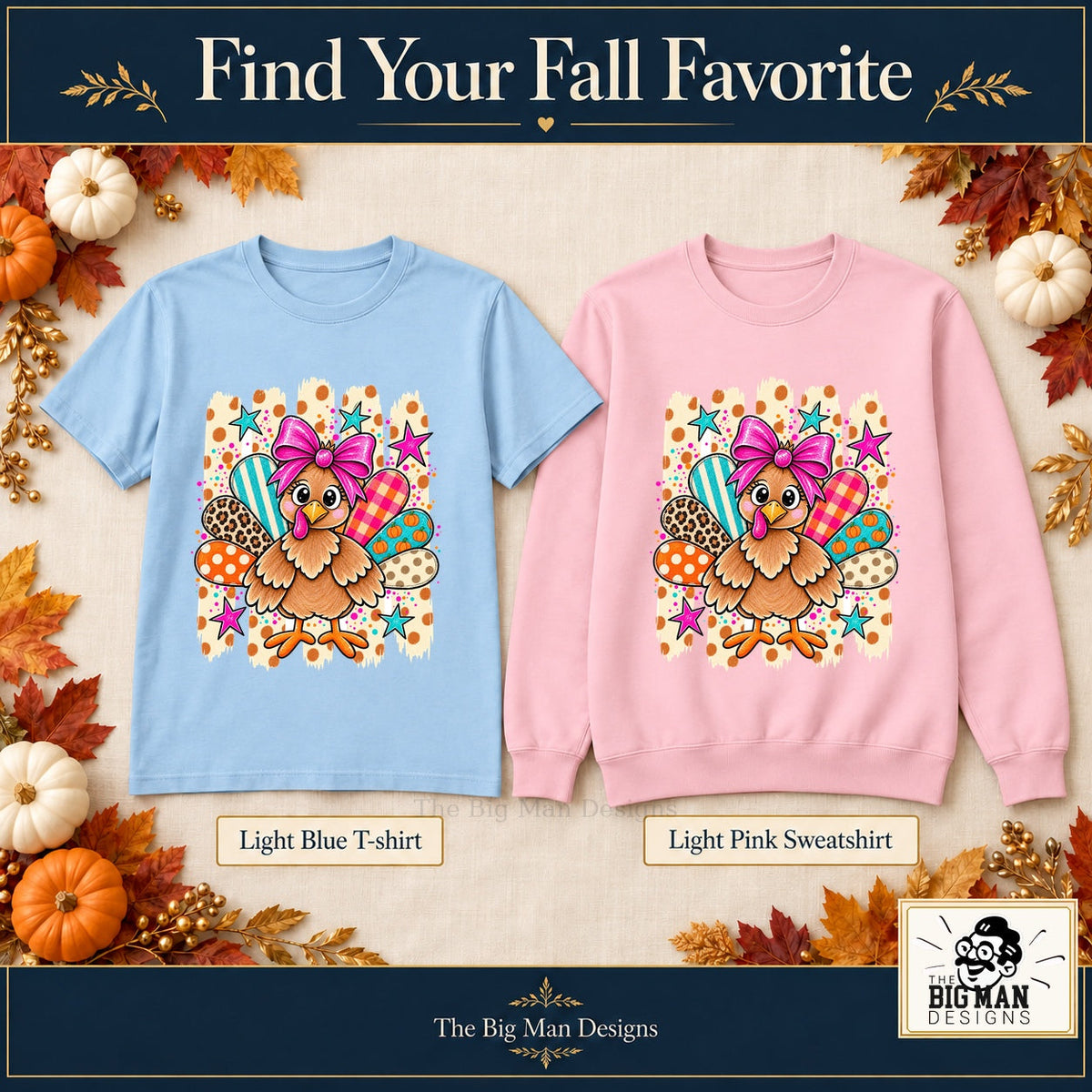 Cute Turkey Pink Bow front design on a Light Blue T-shirt and Light Pink sweatshirt, The Big Man Designs branded color mockup