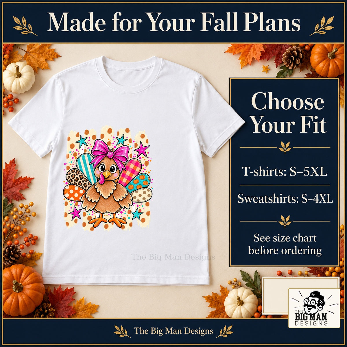 Cute Turkey Pink Bow Thanksgiving design. White T-shirt with T-shirt sizes S–5XL and sweatshirt sizes S–4XL. The Big Man Designs.
