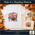 Thankful Colorful Turkey Thanksgiving design. White T-shirt, mug and tote with coordinating artwork, accessories sold separately by request. The Big Man Designs.