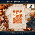 Here for the Turkey Thanksgiving Shirt & Sweatshirt on a Natural T-shirt, autumn boutique styling with The Big Man Designs branding