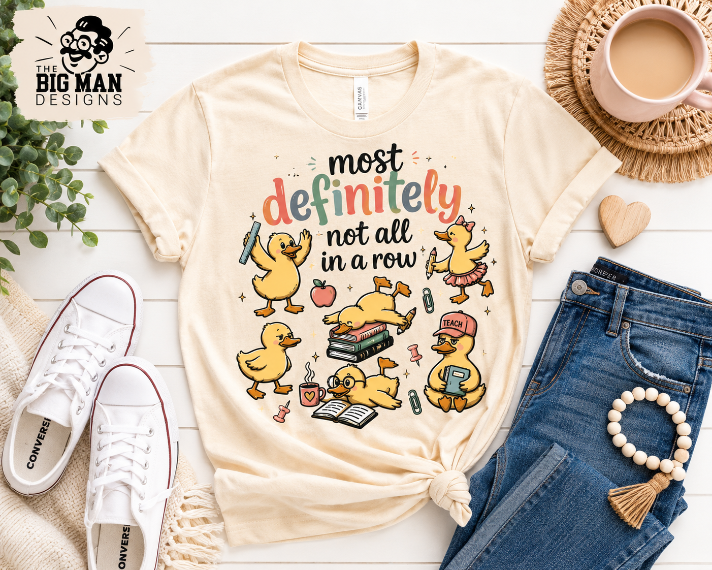 Most Definitely Not All in a Row Teacher Shirt