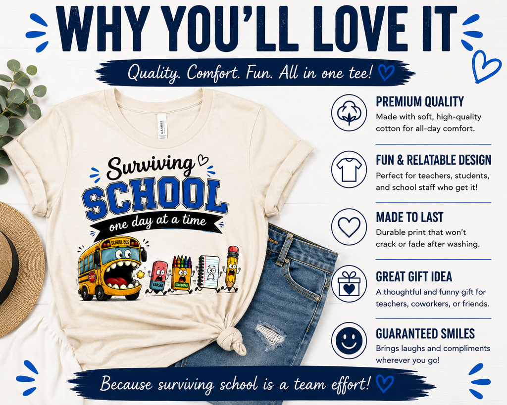 Surviving School One Day at a Time Tee | Teacher & Back to School Shirt