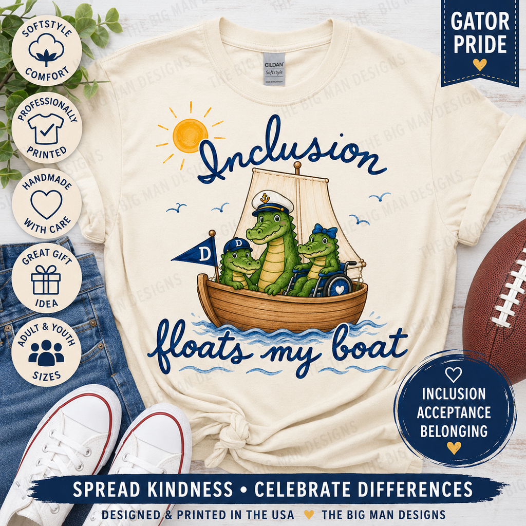 Inclusion Floats My Boat | Dickinson Gators Spirit Tee | Front & Back Design
