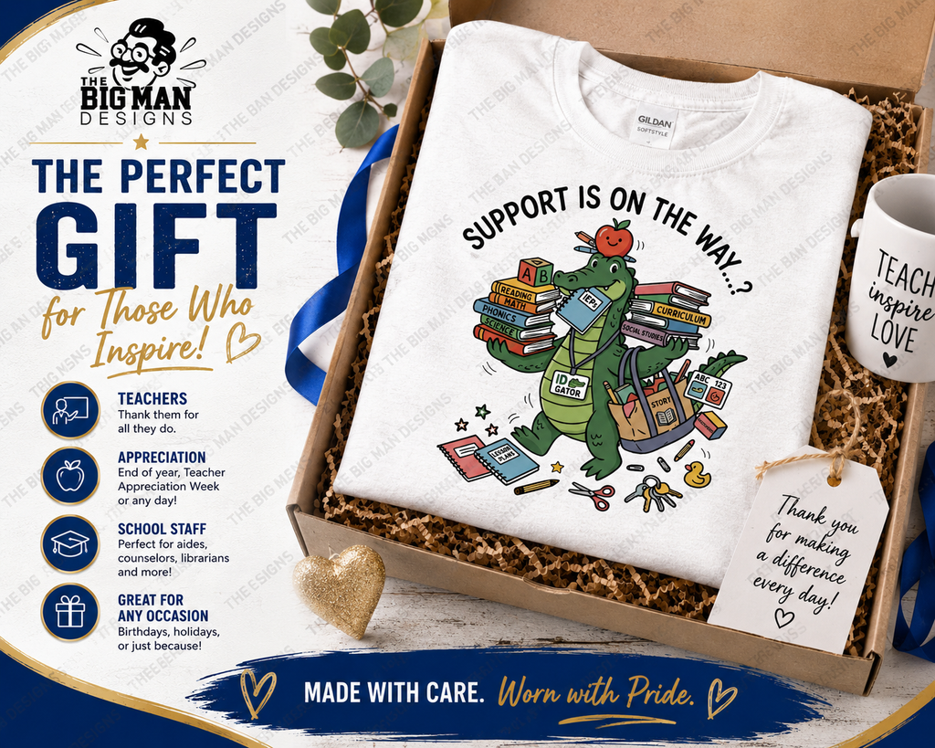 Support Is On The Way...? Shirt | Special Education | DTF Printed