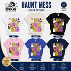 I'm A Haunt Mess Halloween Ghost Shirt | DTF Printed