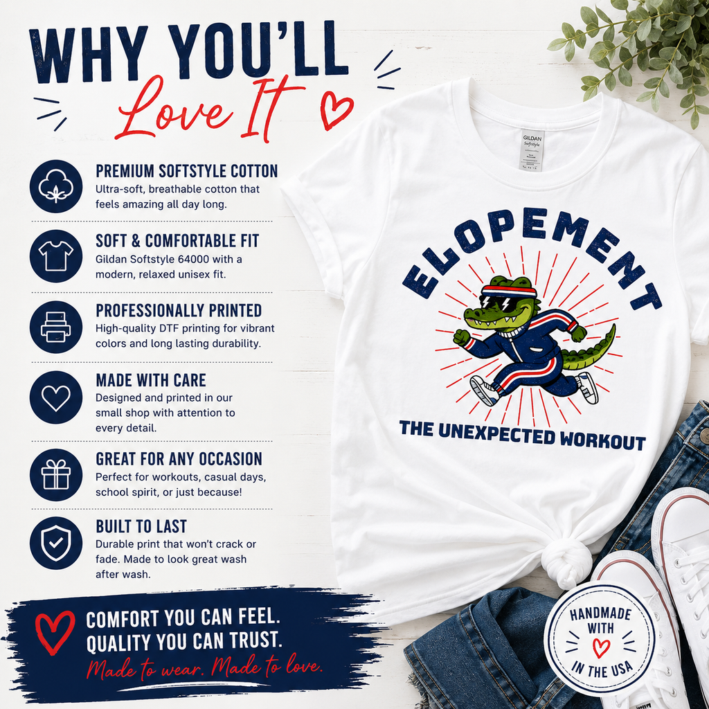 75 Elopement: The Unexpected Workout | Funny Gator Shirt | DTF Printed