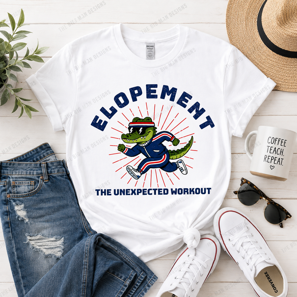 75 Elopement: The Unexpected Workout | Funny Gator Shirt | DTF Printed