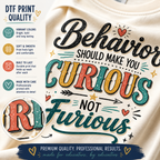 Be Curious about Behavior not Furious | Dickinson Gators Spirit Tee | Front & Back Design