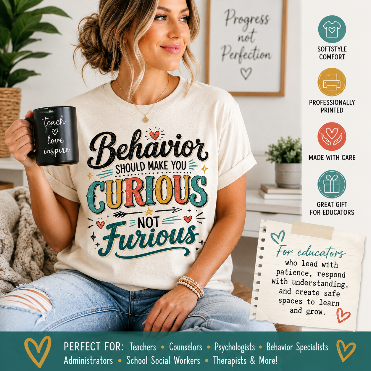 Be Curious about Behavior not Furious | Dickinson Gators Spirit Tee | Front & Back Design