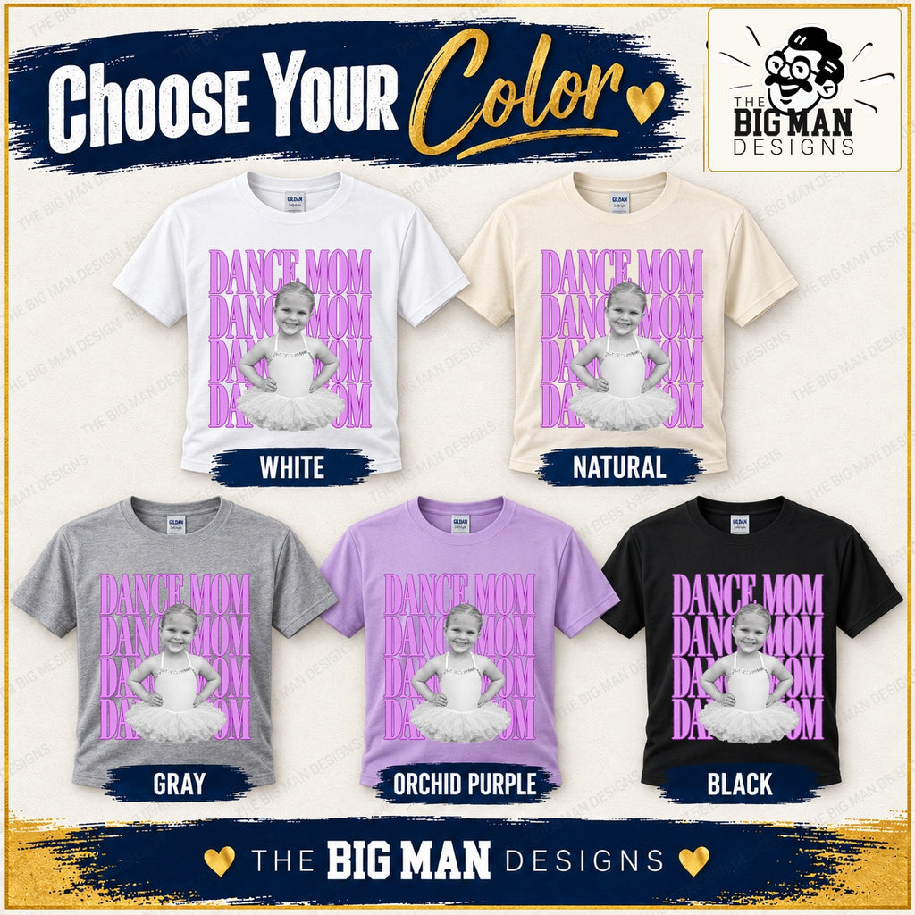 Dance Mom photo shirt in White, Natural, Gray, Orchid Purple and Black