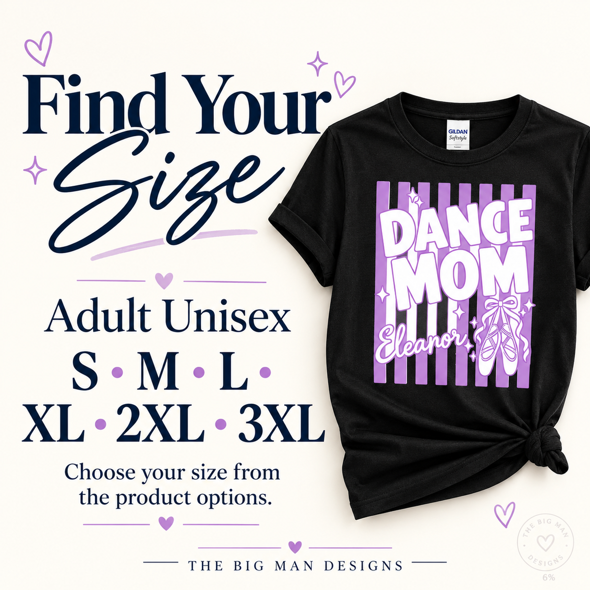 Adult unisex Dance Mom shirt size options S, M, L, XL, 2XL and 3XL