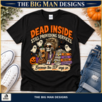 Dead Inside Still Providing Services Halloween shirt, hero, The Big Man Designs