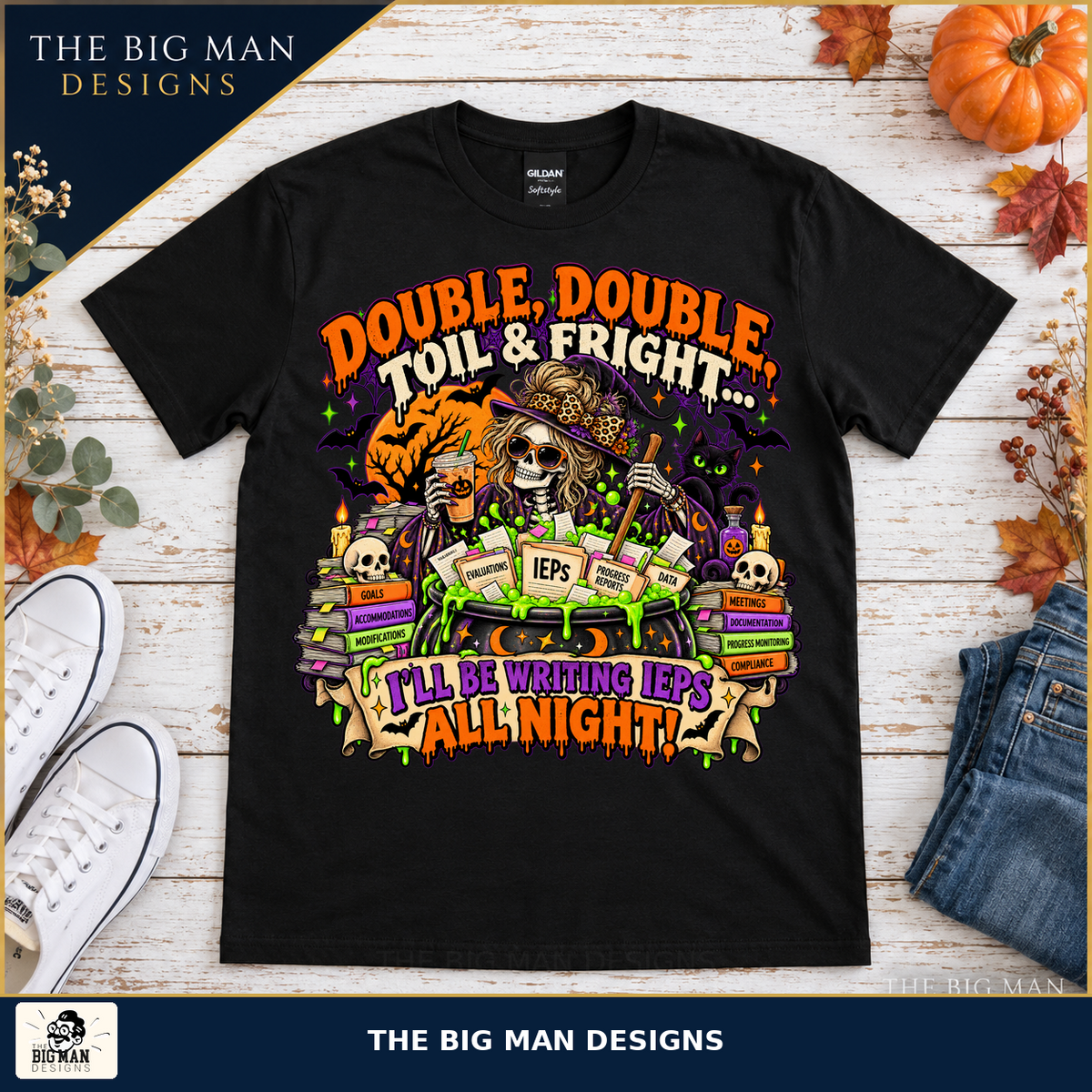 Double Double Toil and Fright Halloween shirt on black, The Big Man Designs
