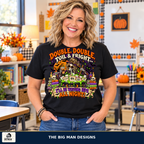 Double Double Toil and Fright Halloween shirt, lifestyle, The Big Man Designs