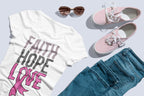 Faith Hope Love Pink | Cancer Awareness T-Shirt | DTF Printed on Soft Cotton