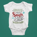 Forget about Santa I'll ask... Christmas Baby Bodysuit/ Onesie
