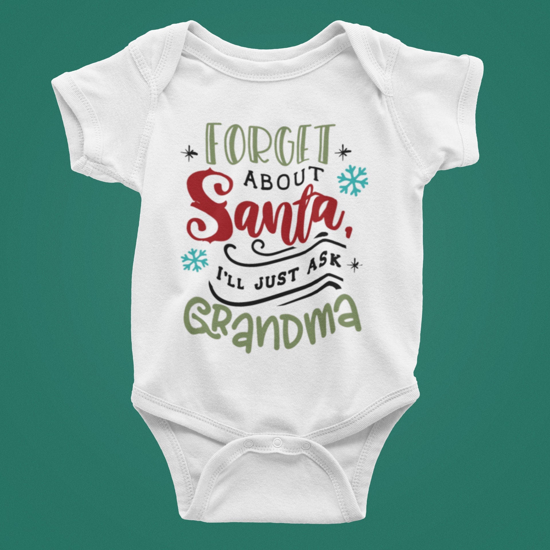 Forget about Santa I'll ask... Christmas Baby Bodysuit/ Onesie