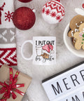 I put out for Santa Holiday Christmas Mug