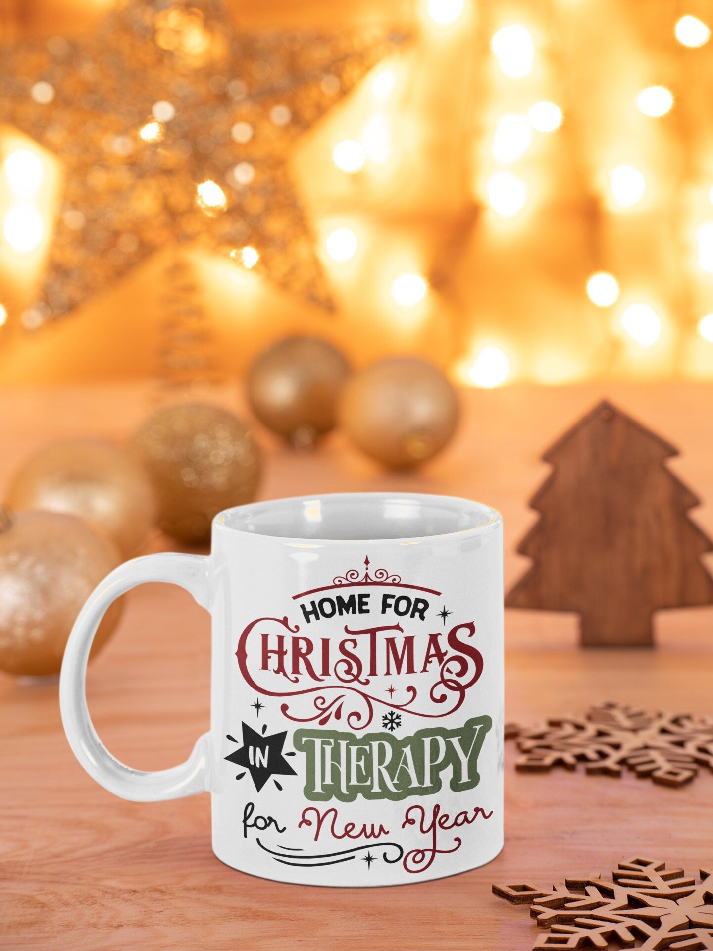 Home for the Holidays, In therapy for the New Year Holiday Christmas Mug