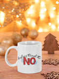 Dashing through the NO Grumpy Christmas Holiday Christmas Mug