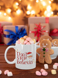 Don't Stop Believing Holiday Christmas Mug