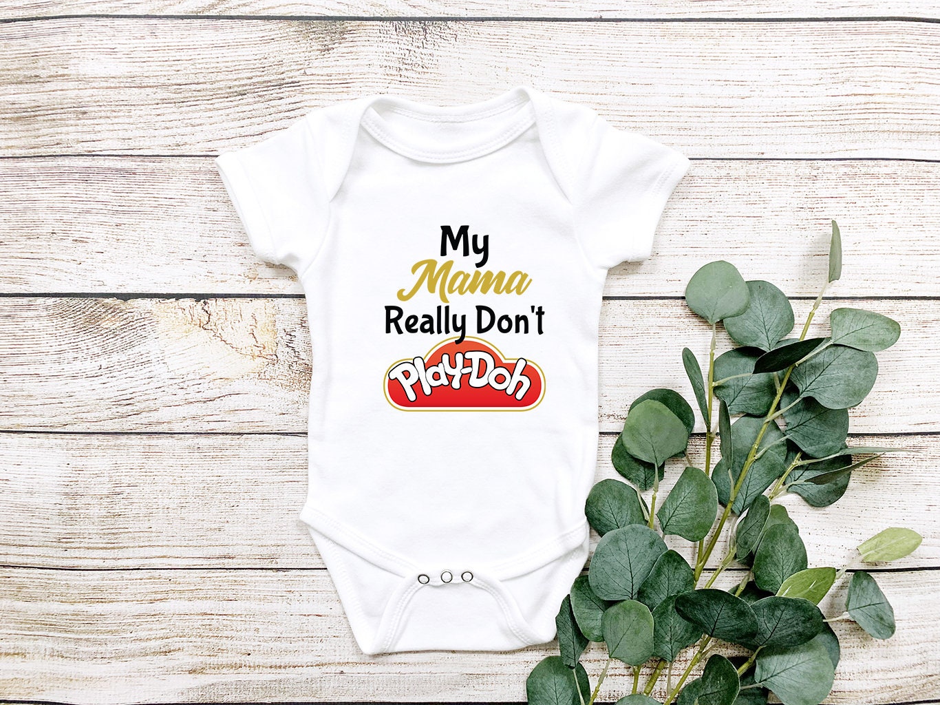 Mama don't playdoh Baby Bodysuit/ Onesie
