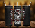 United We Stand Divided We Fall Personalized 20 oz skinny Tumbler
