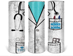 Doctor's Personalized 20 oz skinny Tumbler