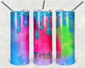 Pink green and blue drip Personalized 20 oz skinny Tumbler