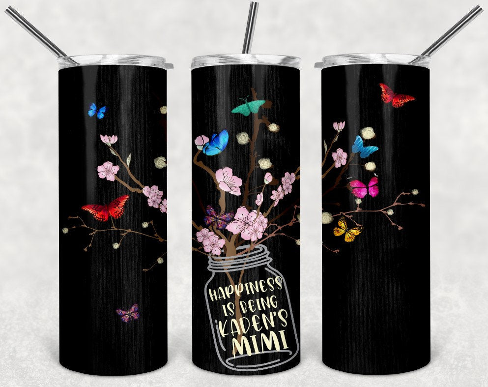 Happiness is being a Mimi/Grandma Personalized 20 oz skinny Tumbler