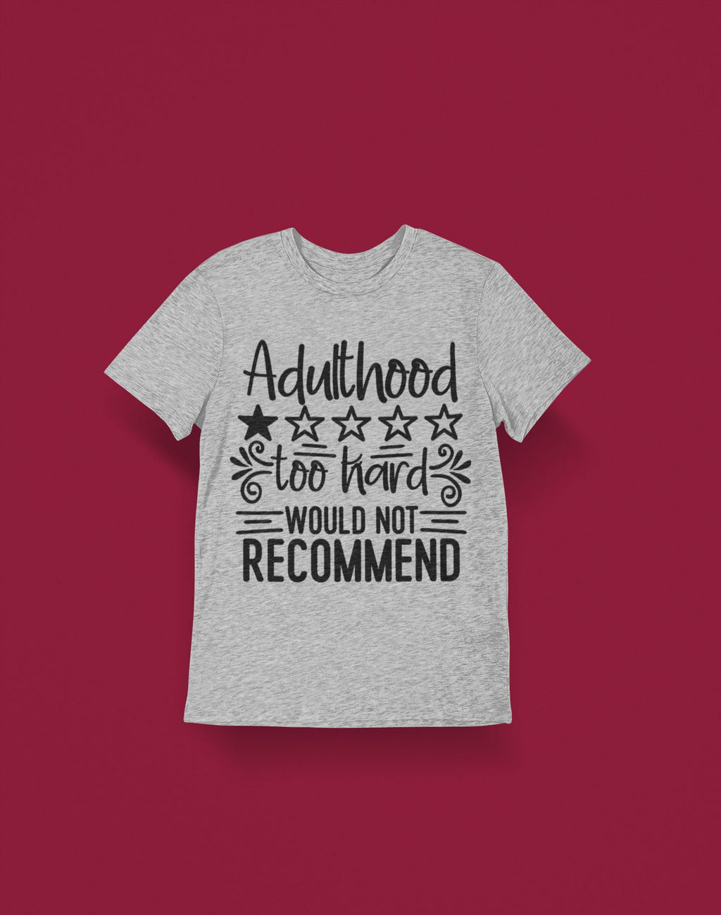 Adulthood, Would not recommend Shirt | Funny shirt