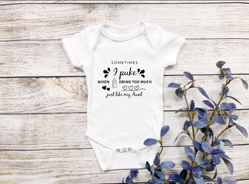 Sometimes I puke when I drink too much Baby Bodysuit/ Onesie