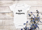 Spit Happens baby Bodysuit/ Onesie