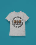 Everyday All day Mom Mode Shirt