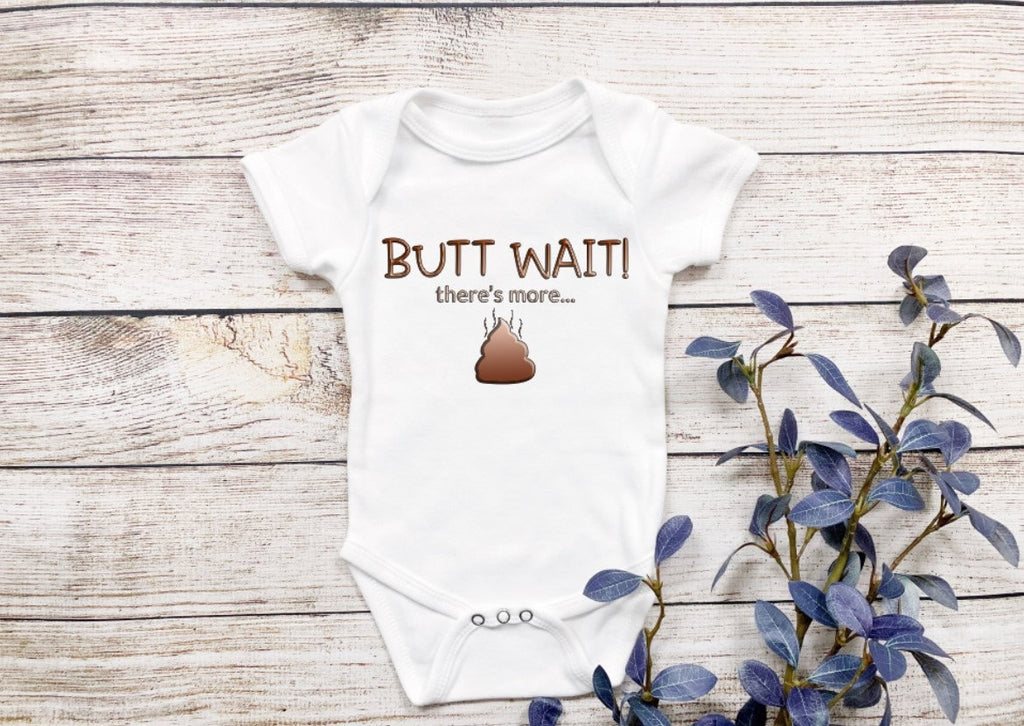 butt wait there's more poop Bodysuit/ Onesie