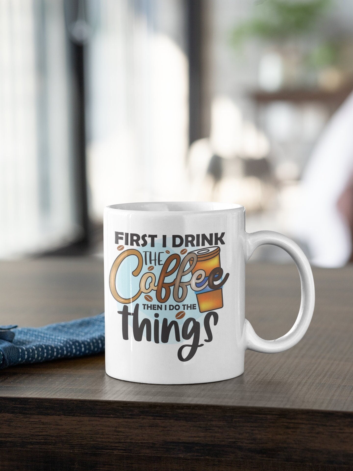First Coffee Then Things Mug | Fun Office Gift