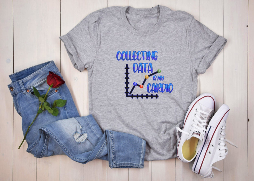 Collecting Data is my Cardio Dickinson Gators Funny T-Shirt / Diagnostician / School Psychologist / Occupational Therapist
