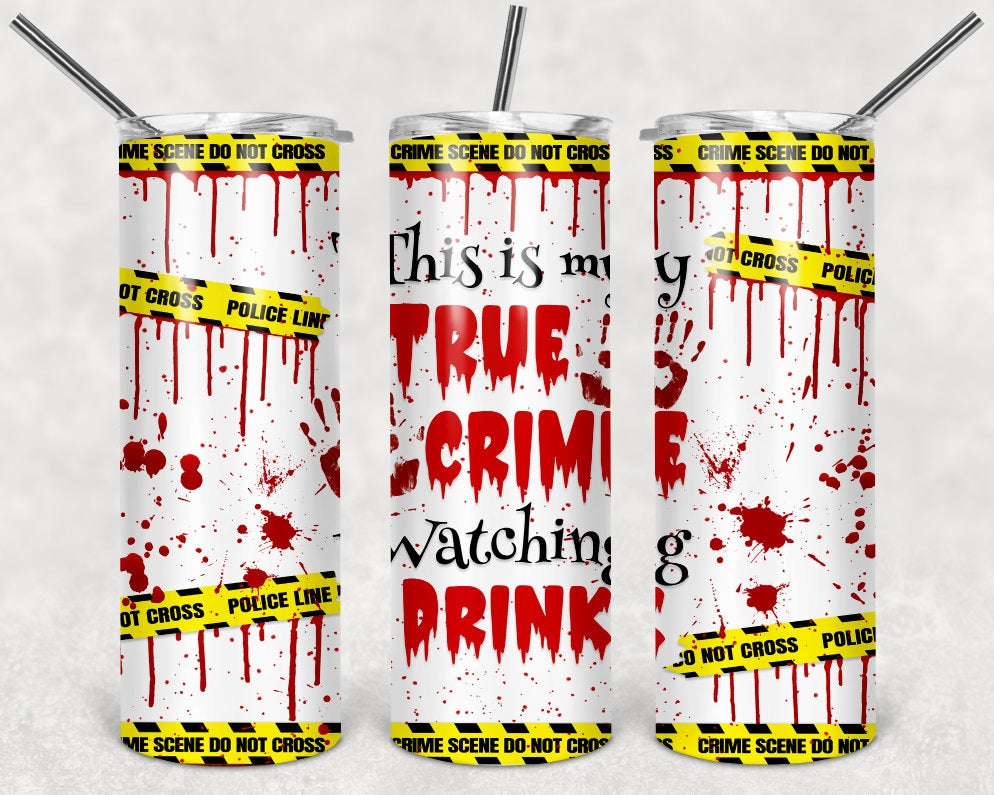 True Crime Watching Personalized 20 oz skinny Tumbler