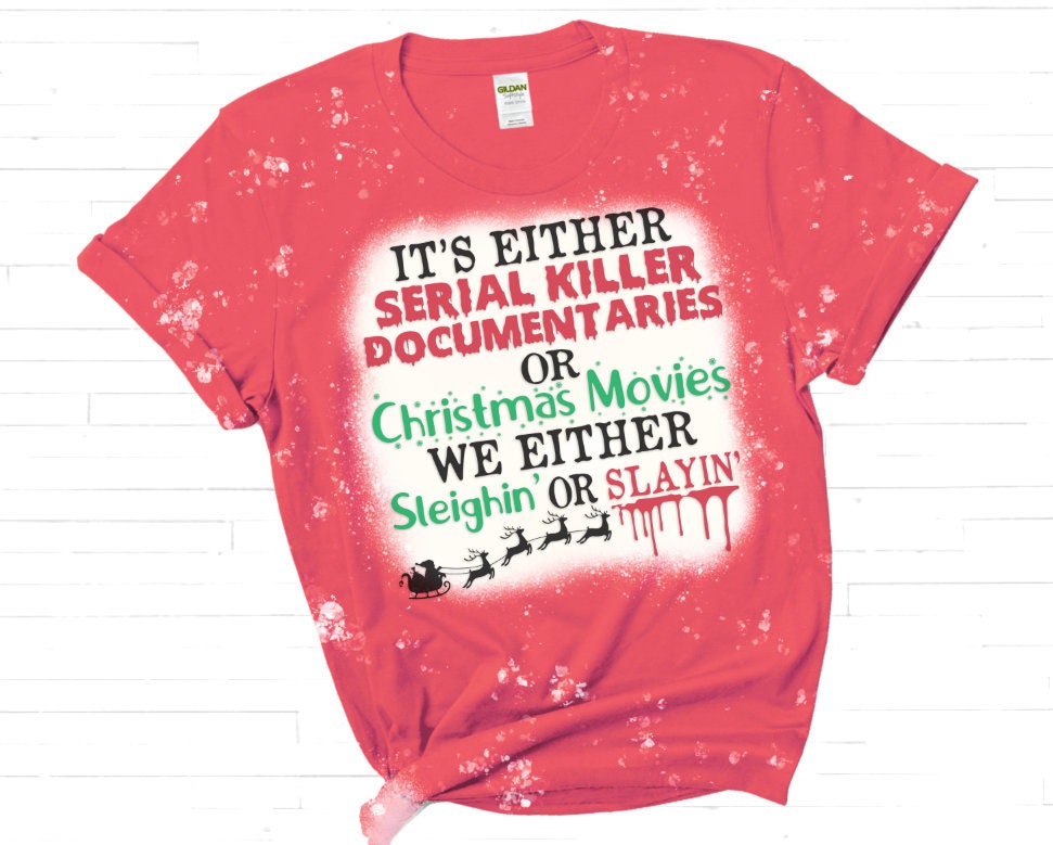 Sleighin' or Slayin' Christmas Tee, Serial Killer Documentary Fan Shirt