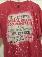 Sleighin' or Slayin' Christmas Tee, Serial Killer Documentary Fan Shirt