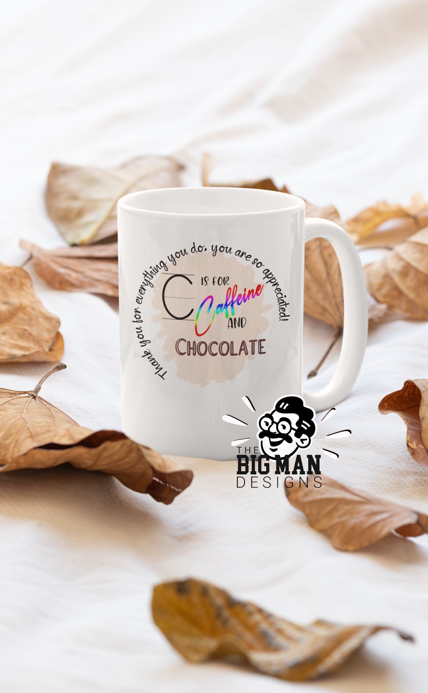 Teacher Mug| C is for Caffeine and Chocolate | Funny Mug