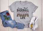 Baseball Mom Life T-Shirt | Sublimation Print, Softball Option