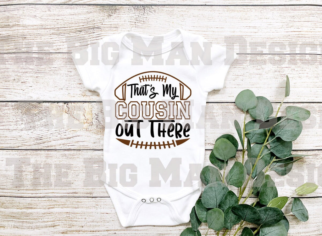 That's My Cousin Out There Football Baby Bodysuit