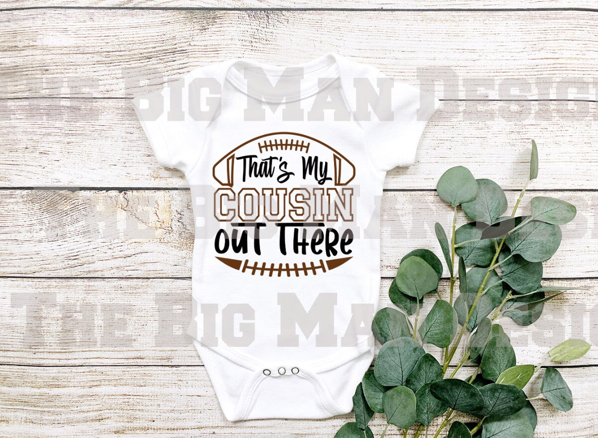 That's My Cousin Out There Football Baby Bodysuit