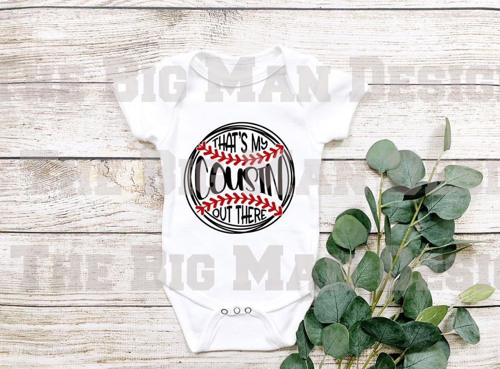 That's my Cousin Out there Baseball Baby Bodysuit/ Onesie / baby girl baseball outfit/ baby boy baseball outfit